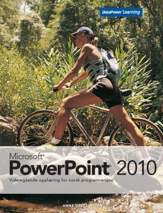 "Microsoft PowerPoint 2010" av Anne Grete Wigen