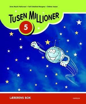 "Tusen millioner ny utgave 5 - Lærerens bok" av Toril Eskeland Rangnes