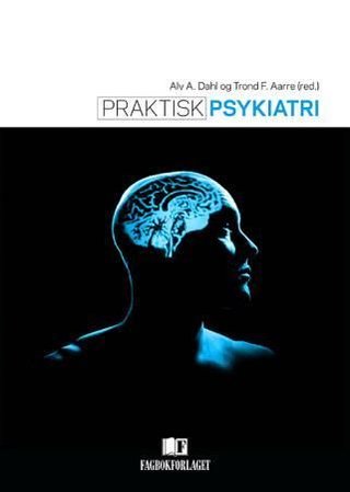 "Praktisk psykiatri" av Alv A. Dahl