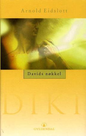 "Davids nøkkel - dikt" av Arnold Eidslott