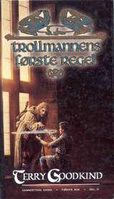 Trollmannens første regel - sannhetens sverd første bok del 2