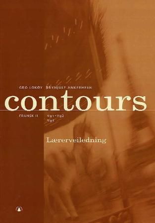 Contours - lærerveiledning : fransk II : vg1 + vg2, vg3
