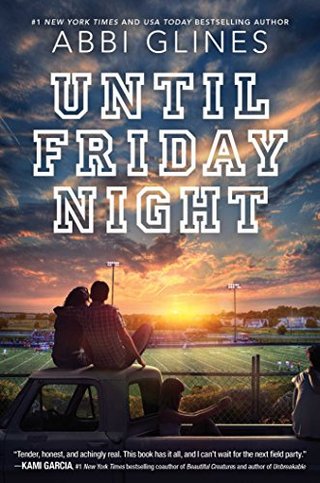 "Until Friday Night (Field Party)" av Abbi Glines