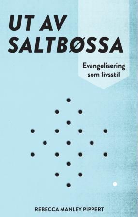 Ut av saltbøssa - evangelisering som livsstil