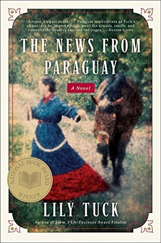 The News from Paraguay - A Novel