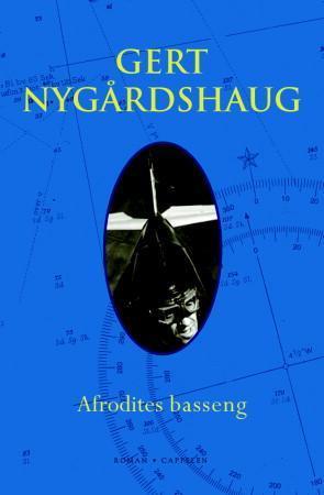 "Afrodites basseng - roman" av Gert Nygårdshaug