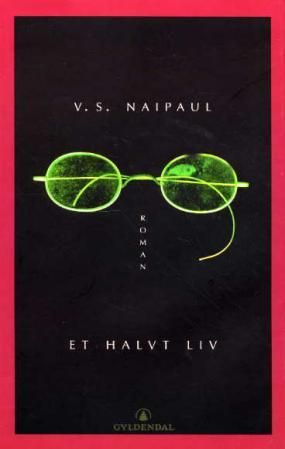 "Et halvt liv" av V.S. Naipaul