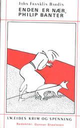 Enden er nær, Philip Banter