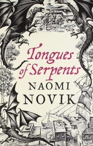 "The tongues of serpents" av Naomi Novik