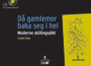 "Då gamlemor baka seg i hel - moderne skillingsdikt" av Linda Eide