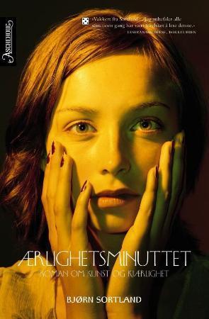 "Ærlighetsminuttet - roman om kunst og kjærlighet" av Bjørn Sortland