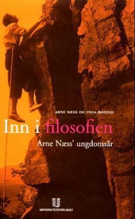 Inn i filosofien - Arne Næss' ungdomsår