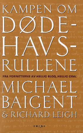 "Kampen om Dødehavsrullene" av Michael Baigent