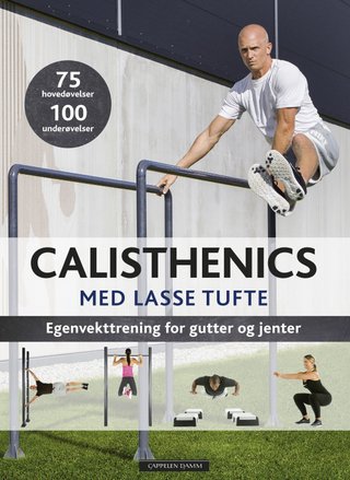 Calisthenics med Lasse Tufte - egenvekttrening for gutter og jenter