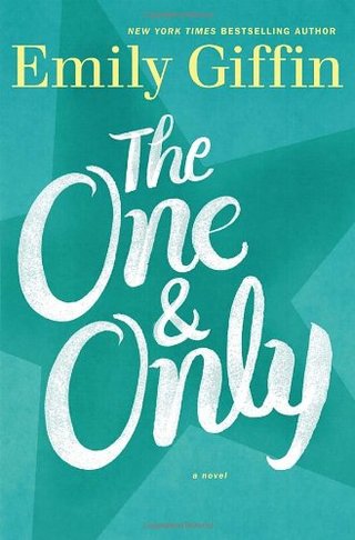 The One & Only - A Novel