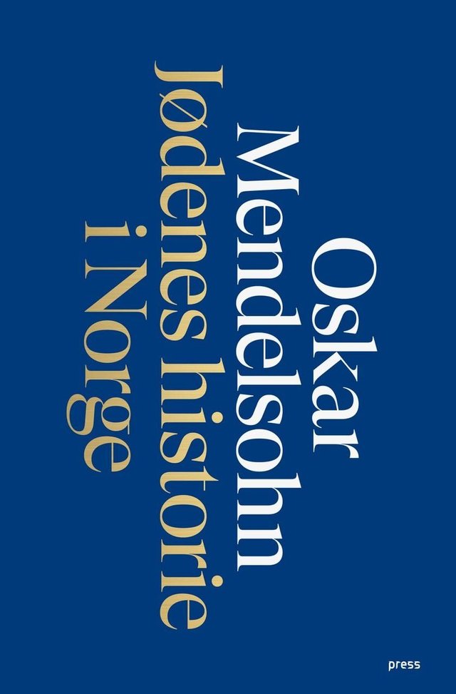 "Jødenes historie i Norge - gjennom 300 år" av Oskar Mendelsohn
