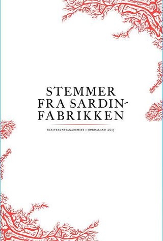 "Stemmer fra sardinfabrikken" av Catherine Blaavinge Bjørnevog