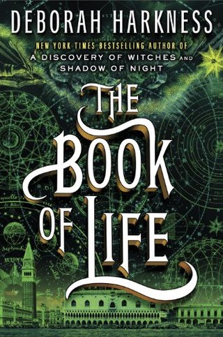 The Book of Life - A Novel (All Souls Trilogy)