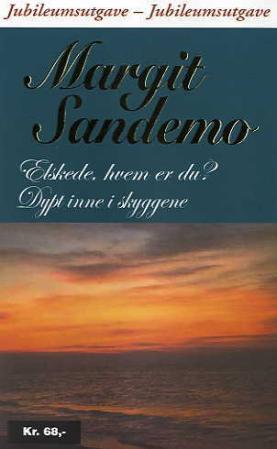 "Elskede, hvem er du? ; Dypt inne i skyggene" av Margit Sandemo