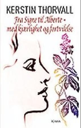 "Fra Signe til Alberte med kjærlighet og fortvilelse" av Kerstin Thorvall