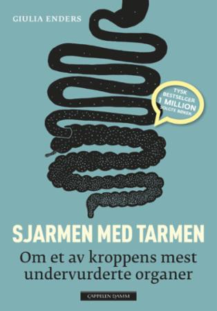 "Sjarmen med tarmen om et av kroppens mest undervurderte organer" av Giulia Enders