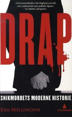 Drap - snikmordets moderne historie