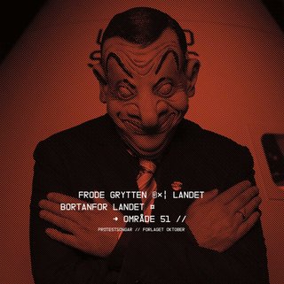 Landet bortanfor landet - område 51 : protestsongar