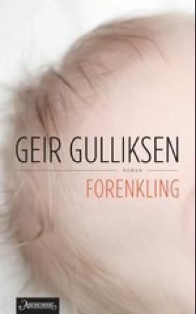 "Forenkling" av Geir Gulliksen