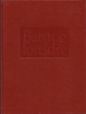 "Barn og foreldre. Bd. 1-6" av Målfrid Grude Flekkøy