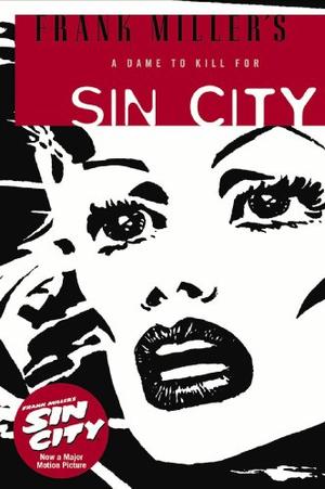 A Dame to Kill For (Sin City, Book 2 - Second Edition)