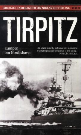 "Tirpitz - kampen om Nordishavet" av Michael Tamelander