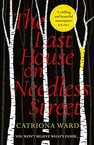 "The Last House on Needless Street" av Catriona Ward