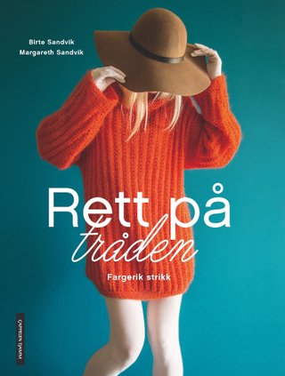 "Rett på tråden fargerik strikk" av Birte Sandvik