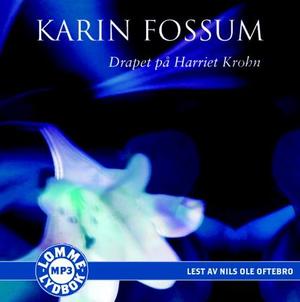 "Drapet på Harriet Krohn" av Karin Fossum