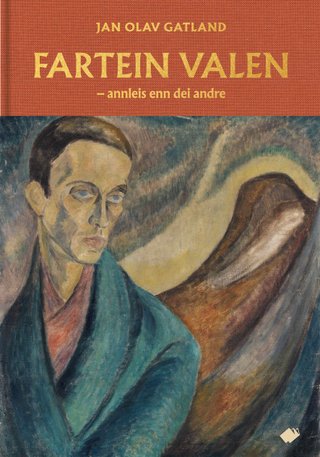 Fartein Valen - annleis enn dei andre