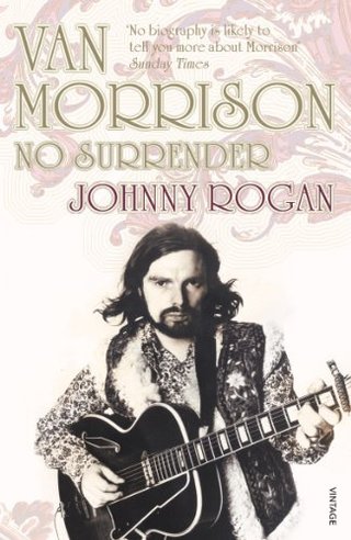 "Van Morrison - No Surrender" av Johnny Rogan