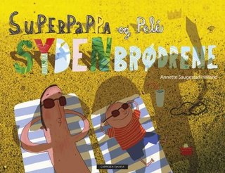 Superpappa og Pelé - sydenbrødrene