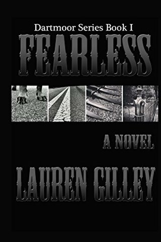 "Fearless The Complete Novel (Dartmoor Book 1)" av Lauren Gilley