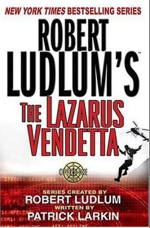Robert Ludlum's the Lazarus vendetta - a covert-one novel