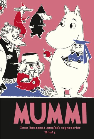 Mummi - Tove Janssons samlede tegneserier : bind 5