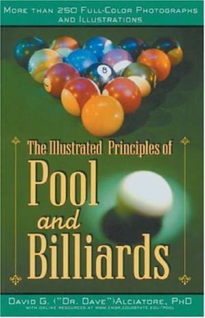 "Illustrated Principles of Pool and Billiards More Than 200 Full-Colour Illustrations and Photographs" av David G. Alciatore