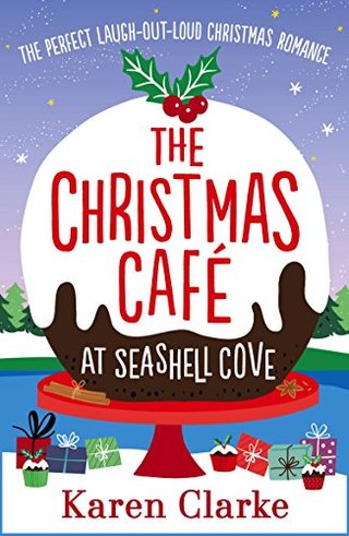 "The Christmas Cafe at Seashell Cove The perfect laugh out loud Christmas romance" av Karen Clarke