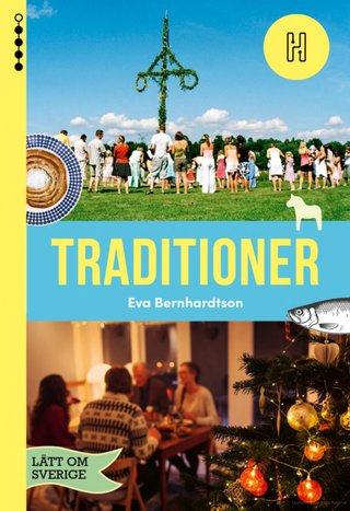 "Traditioner" av Eva Bernhardtson