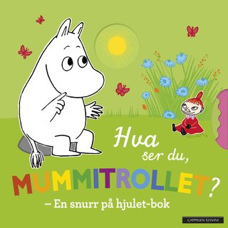 Hva ser du, Mummitrollet? - en snurr på hjulet-bok