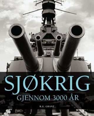 "Sjøkrig - 3000 år med maritim krigføring" av R.G. Grant