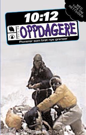 "Oppdagere - pionerer som brøt nye grenser" av Richard Platt