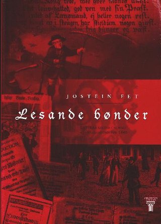 "Lesande bønder litterær kultur i norske allmugesamfunn før 1840" av Jostein Fet
