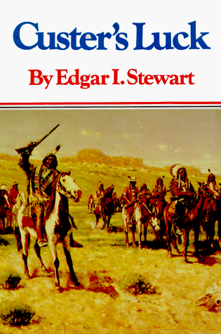 "Custer's Luck" av Edgar I. Stewart