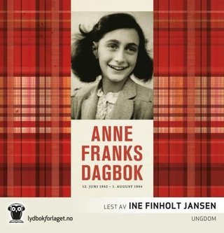 "Anne Franks dagbok - 12. juni 1942 - 1. august 1944" av Anne Frank