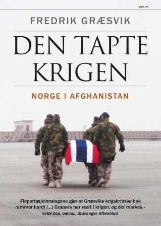 "Den tapte krigen Norge i Afghanistan" av Fredrik Græsvik
